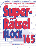 Superrätselblock. Bd.165: Gigantischer Ratespaß für alle Gelegenheiten