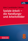 Soziale Arbeit - die Handlungs- und Arbeitsfelder