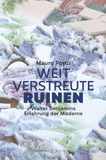 Weit verstreute Ruinen: Walter Benjamins Erfahrung der Moderne