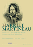 Harriet Martineau: Ökonomin, Soziologin, Feministin Kostproben ihres Schaffens