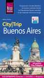 Reise Know-How CityTrip Buenos Aires: Reiseführer mit Stadtplan und kostenloser Web-App