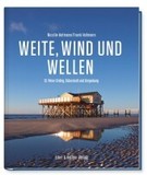 Weite, Wind und Wellen: St. Peter Ording, Eiderstedt und Umgebung