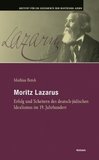 Moritz Lazarus: Deutsch-jüdischer Idealismus im 19. Jahrhundert
