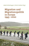 Migration und Migrationspolitik in Europa 1945-2020