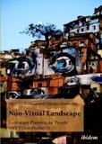 Non-Visual Landscape: Landscape Planning for People with Vision Problems: Landscape Planning for People with Vision Problems
