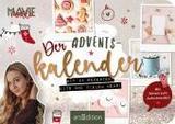 Mavie Noelle - Der Adventskalender: Mit 24 Rezepten, DIYs und vielem mehr! Mit Seiten zum Aufschneiden