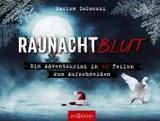 Raunachtblut: Ein Adventskrimi in 24 Teilen zum Aufschneiden