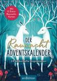 Der Raunacht-Adventskalender: 24 zauberhafte Inspirationen