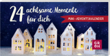 24 achtsame Momente für dich: Mini-Adventskalender | Kleine Botschaften voller Besinnlichkeit als wunderbares Geschenk für Familie und Freunde
