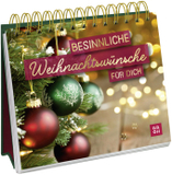 Besinnliche Weihnachtswünsche für dich: Kleines Spiralbuch zum Aufstellen mit Goldfolie und stimmungsvollen Sprüchen zum Verschenken oder Dekorieren