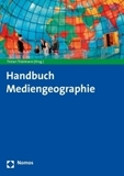 Handbuch Mediengeographie