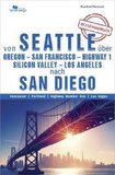 Westcoast / USA: Von Seattle über Portland - San Francisco - Highway 1 - Silicon Valley - Los Angeles nach San Diego