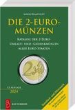 Die 2-Euro-Münzen: Katalog der 2-Euro-Umlauf- und -Gedenkmünzen aller Euro-Staaten