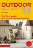 Via Turonensis: von Paris nach Saint-Jean-Pied-de-Port