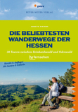 Die beliebtesten Wanderwege der Hessen: Rundwege, Streckenwanderungen und Tagestouren