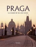 Praga: La ciudad de las cien torres