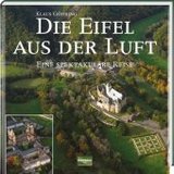 Die Eifel aus der Luft: Eine spektakuläre Reise