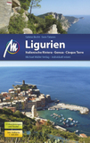 Ligurien Reiseführer Michael Müller Verlag, m. 1 Karte: Italienische Riviera, Genua, Cinque Terre. Individuell reisen mit vielen praktischen Tipps