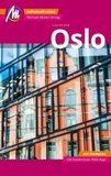 Oslo MM-City Reiseführer Michael Müller Verlag, m. 1 Karte: Individuell reisen mit vielen praktischen Tipps. Inkl. Freischaltcode zur mmtravel? App