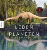 Leben auf unserem Planeten: Die Evolution in spektakulären Bildern - Das Buch zur bahnbrechenden Netflix-Serie Life on our Planet