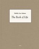 Shelby Lee Adams: The Book of Life: The Book of Life