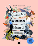 Gestalte dein Vision Board: Visualisiere deine Ziele und Träume