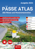 PÄSSE ATLAS 2024: 260 Pässe und Panoramastraßen
