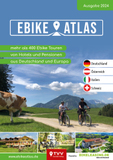 eBike Atlas 2024: 300 E-Bike Touren mit Hotelempfehlungen
