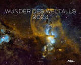 Wunder des Weltalls Kalender 2024: Deep-Sky-Fotografie auf allerhöchstem Niveau. Astrofotografie Teleskop-Fotografie