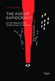 The Age of Sapiocracy: On the Radical Ethics of Data-Driven Civilization