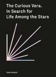 The Curious Vera and the Search for Life Among the Stars: In Search for Life Among the Stars