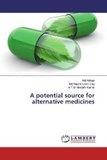 A potential source for alternative medicines