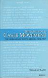 Dynamics of a Caste Movement: The Rajbansis of North Bengal, 1910-1947
