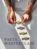Pasta Masterclass: Las Recetas del Chef the Pasta Man Para Elaborar Masas, Pasta, Rellenos Y Salsas Espectaculares