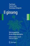 Il Ginseng: Virt? terapeutiche di una droga adattogena