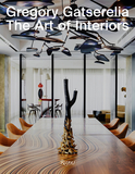 Gregory Gatserelia: The Art of Interiors