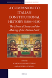 A Companion to Italian Constitutional History (1804-1938): The House of Savoy and the Making of the Nation-State