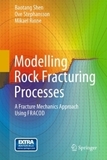 Modelling Rock Fracturing Processes: A Fracture Mechanics Approach Using FRACOD. Book + Online Access