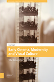 Early Cinema, Modernity and Visual Culture: The Imaginary of the Balkans