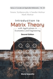 Introduction To Matrix Theory: With Applications In Economics And Engineering (Second Edition)