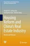 Housing Reform and China?s Real Estate Industry: Review and Forecast