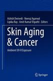 Skin Aging & Cancer: Ambient UV-R Exposure