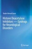 Histone Deacetylase Inhibitors ? Epidrugs for Neurological Disorders