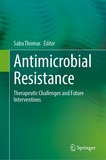 Antimicrobial Resistance: Global Challenges and Future Interventions
