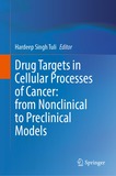 Drug Targets in Cellular Processes of Cancer: From Nonclinical to Preclinical Models