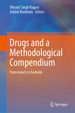Drugs and a Methodological Compendium: From bench to bedside