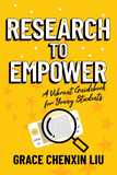 Research to Empower: A Vibrant Guidebook for Young Students
