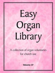 Easy Organ Library, Vol. 37 Easy Organ Library, Vol. 37