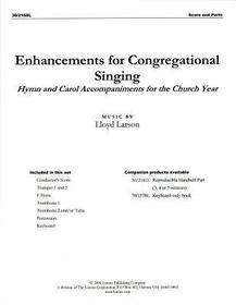 Enhancements for Congregational Singing - Brass and Perc. Score and Parts: Hymn and Carol Accompaniments for the Church Year Enhancements for Congregational Singing - Brass and Perc. Score and Parts: Hymn and Carol Accompaniments for the Church Year