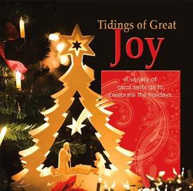 Tidings of Great Joy - Listening CD: A Variety of Carol Settings to Celebrate the Holidays Tidings of Great Joy - Listening CD: A Variety of Carol Settings to Celebrate the Holidays